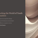 1 Unlocking the World of Youth Counselors